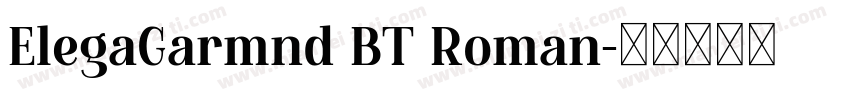 ElegaGarmnd BT Roman字体转换